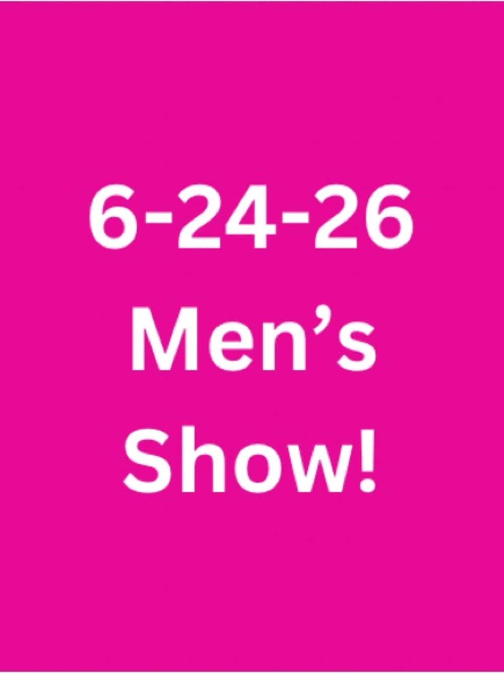 6-24-26 Men’s Clothing & Shoe Show. Thank you for your purchase!!